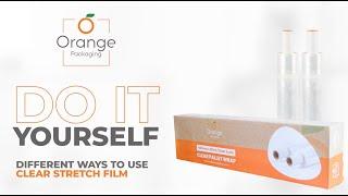 Different Ways To Use Clear Stretch Film - Orange Packaging