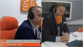 The Celebrity Lawyer Show with Mahtab Aziz and guest Barrister Michael Polak