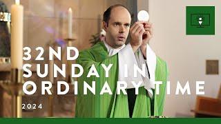 MASS FOR YOU AT HOME with Fr Joshua Whicker MGL – 32nd Sunday in Ordinary Time [Yr B]