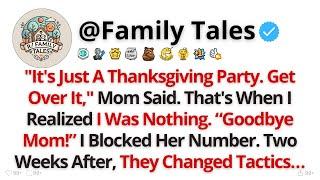 "It's Just A Thanksgiving Party. Get Over It," Mom Said. That's When I ... - Best Reddit Stories