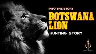 BOTSWANA LION HUNT | #intothestory | #huntingstory | #Vettakathakal | #vettakathakalmalayalam