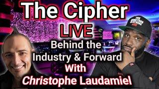 The Cipher Live ESP. 42. Behind the Industry Ft Christophe Laudamiel