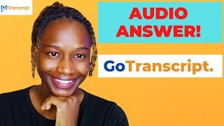 GoTranscript Audio Test Answers | GoTranscript Transcription Test 2021 | Transcription Jobs on GT