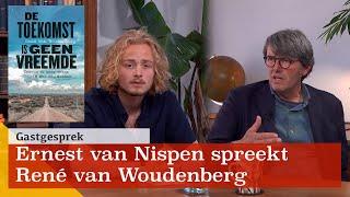 #954: 'De toekomst is geen vreemde.' Ernest van Nispen in gesprek met René van Woudenberg