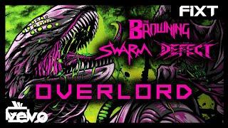 The Browning x SWARM x THE DEFECT - OVERLORD
