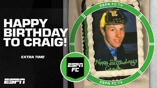 It’s Craig Burley’s Birthday  | ESPN FC Extra Time