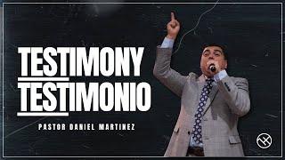 TESTIMONY | TESTIMONIO PASTOR DANIEL MARTINEZ