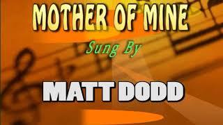 Matt Dodd - Mother Of Mine