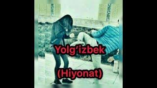 yolg’izbek  Hiyonat