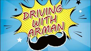 Driving with ARMAN