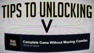 Complete Game Without Maxing Combo: Tips on Unlocking (V/OLDTV)