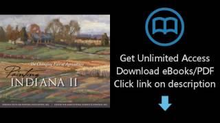 Download Painting Indiana II: The Changing Face of Agriculture (Quarry Books) PDF