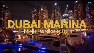 DUBAI MARINA NIGHT WALK / Dubai walking tour 2023 