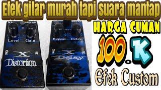 Efek gitar distorsi X dan delay X helmisurya music custom