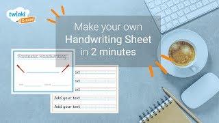 Make Your Own Handwriting Sheet for Children | Customisable Teacher Tools | Twinkl Create