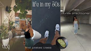 life in my 30s | new nurse practitioner job, iphone 16 pro, first pilates class