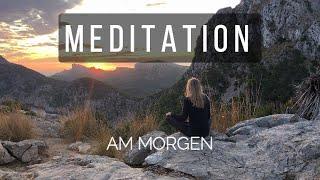 Meditation am Morgen | die Quelle deiner Kraft | 10 Minuten Achtsamkeit