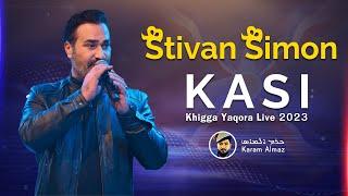 Stivan Simon Khigga Yaqora Live 2023 - KASI