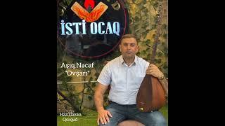 Aşıq Nəcəf -"Ovşarı"