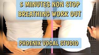 5 Minutes Non Stop BREATHING Work out / Phoenix Vocal Studio #breathing #vocalexercises #stamina