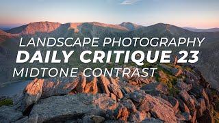 Landscape Photography Critique 23 - Midtone Contrast