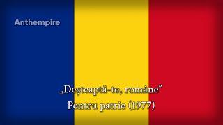 “Deșteaptă-te române” (1977, Current Romanian Anthem)