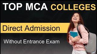 Simplified MCA Selection Process: Uncovering the Best MCA Colleges without Entrance Exams