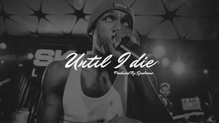 Hopsin Type Beat / Until I Die (Prod. By Syndrome)