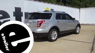 etrailer.com Trailer Hitch Installation - 2013 Ford Explorer