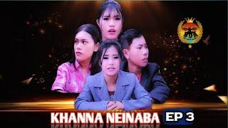 khanna neinana ep3