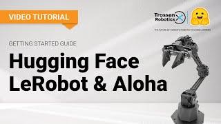 Aloha Hugging Face LeRobot Tutorial