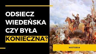 Odsiecz wiedeńska 1683. Analiza polityczna