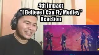 4th Impact "I Believe I Can Fly Medley" Reaction (Edmar King Angay)