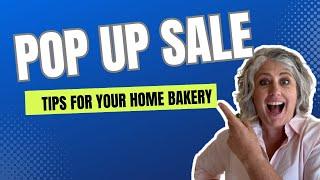 3 Tips for a Great Bakery Pop Up Sale