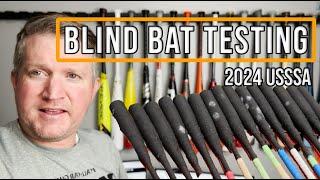 2024 Best USSSA Bat Documentary - Blind Bat Testing