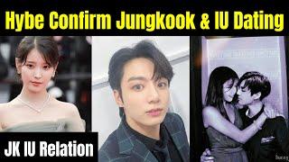 Hybe Confirm Jungkook & IU Dating  | JK IU Relation