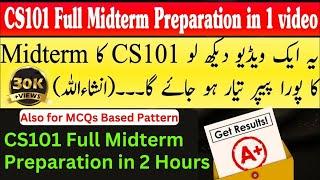 CS101 Midterm Preparation 2024 | CS101 Complete Midterm Exam Preparation in Just One Video | #CS101