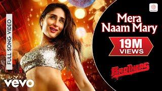 Mera Naam Mary Full Video - Brothers|Kareena K Sidharth M|Chinmayi Sripada|Ajay-Atul