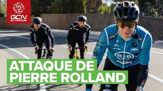 Comment placer une attaque comme la fameuse : attaque de Pierre Rolland ?