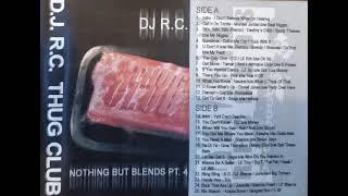 DJ RC Nothing But Blends Pt.4  MIXTAPE (Side B) rap hip hop r&b blends old school classic