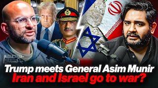 General Asim Munir and Donald Trump meet - Iran and Israel go to war? - #TWIP 023