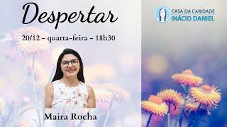 Despertar - com Maira Rocha