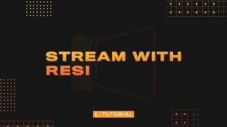 Streaming with Resi from ProPresenter: Setup Overview