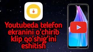 YOUTUBEDA TELEFON EKRANINI O'CHIRGAN HOLDA KLIP QO'SHIQLARINI ESHITISH.