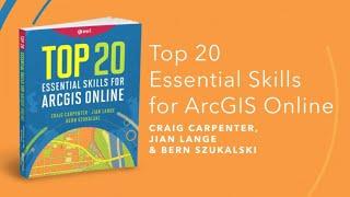 Top 20 Essential Skills for ArcGIS Online | Official Trailer