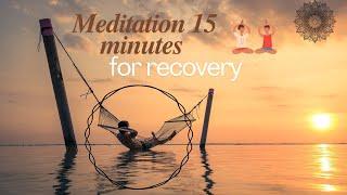 Meditation 15 minutes to restore the nervous system, meditation music without words, relaxation