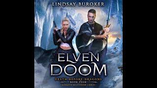 Elven Doom - Audiobook #4 in the Death Before Dragons Urban Fantasy Series