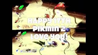 HAPPY 17TH PIKMIN 2