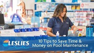 10 Tips to Save Time & Money on Pool Maintenance | Leslie's