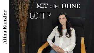 Zeugnis Alina Kanzler/Mit oder ohne Gott?/ Entschneide selbst